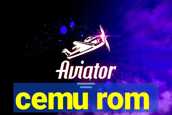 cemu rom